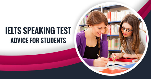 IELTS Speaking Test Advice for Students